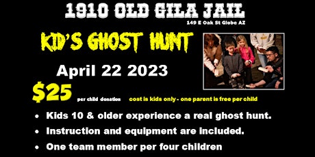 1910 Old Gila County Jail JUNIOR GHOST HUNT