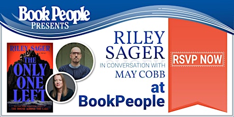 BookPeople Presents: Riley Sager - The Only One Left
