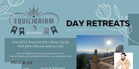 Equilibrium Day Retreat - Ancient Rebalancing Practices