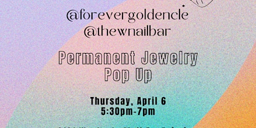 Forevergoldencle Permanent Jewelry Pop Up With The W Nail Bar