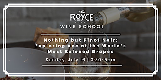 Nothing but Pinot Noir: Exploring One of the World’s Most Beloved Grapes primary image