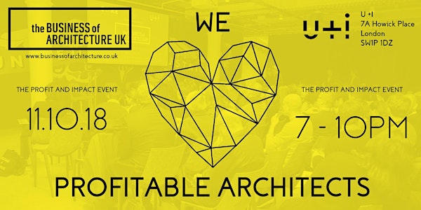 BUSINESS OF ARCHITECTURE UK - BUSINESS ESSENTIALS: PROFIT and IMPACT