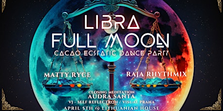 Chocolate Groove -  Libra Full Moon Cacao Ecstatic Dance Party