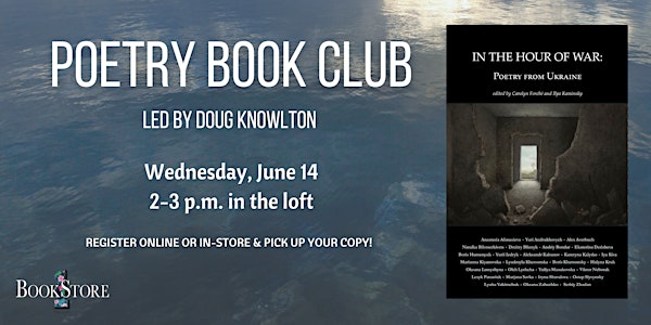 The Poetry Book Club  "In the Hour of War: Poetry from Ukraine "