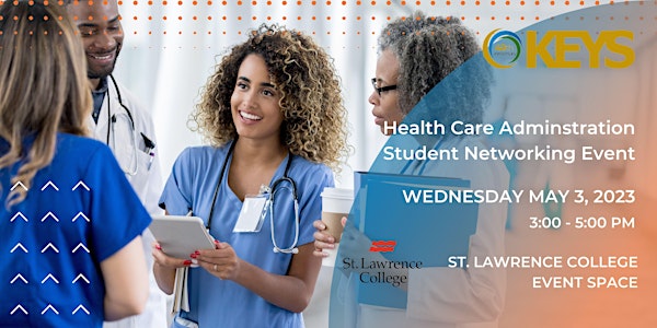 St. Lawrence College Health Care Administration (HCA) Student Networking