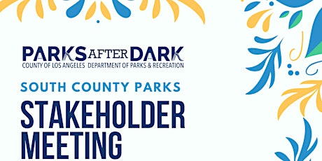 South Los Angeles County 2023 PAD Stakeholder Meeting