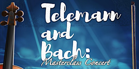 Telemann and Bach: Masterclass Concert primary image