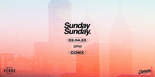 Sunday Sunday CDMX 02.04.2023