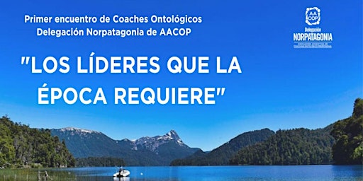 Primer Encuentro de Coaches Ontológicos - San Martin de los Andes