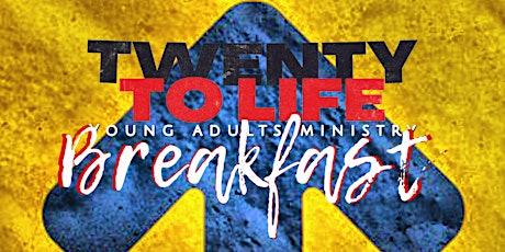 20 To Life Young Adults Breakfast