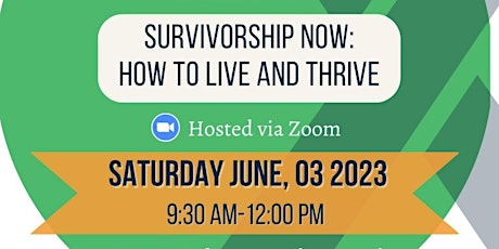 Virtual Survivorship Symposium - Survivorship Now: How to Live & Thrive