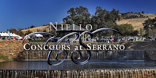 Niello Concours at Serrano ~ Celebrating 20 Years of Concours Excellence !