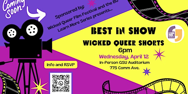 Learn More Series & Wicked Queer Screening: Best in Show - Queer Shorts