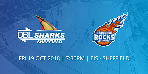 DBL Sharks Sheffield vs Glasgow Rocks