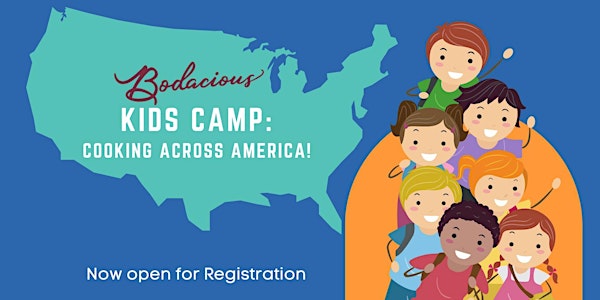 Bodacious Summer Kids Camp (Ages 10-12)