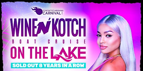 Wine n Kotch Boat Cruise| Caribana Saturday  | August 5th 2023