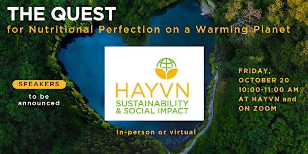 Quest for Nutritional Perfection on a Warming Planet: Sustainability Group