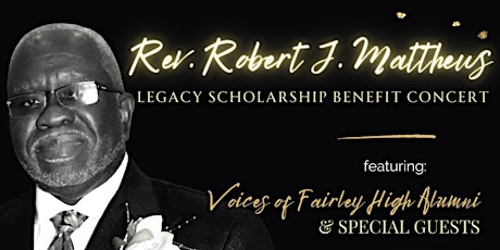 Rev. Robert J. Matthews  Legacy Scholarship  Benefit Concert primary image