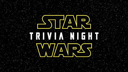 Star Wars Trivia Night! (21+ to enter!)