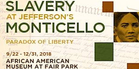 Slavery At Jefferson's Monticello: Paradox Of Liberty
