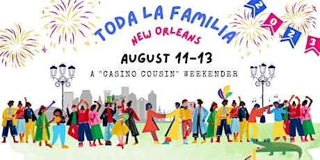 Toda La Familia 2023 | Casino Dance New Orleans Weekender
