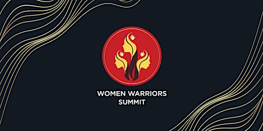 Women Warriors Summit 2023