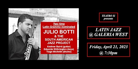 Latin Jazz @ Galeria West - Julio Botti & The South American Jazz Project
