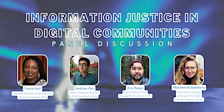 Information Justice in Digital Communities Panel Discussion