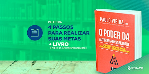 [São Paulo/SP] Palestra 4 Passos Para Realizar as Suas Metas 24/08