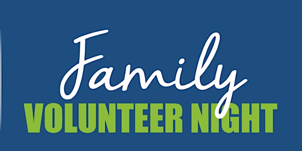 Family Volunteer Night