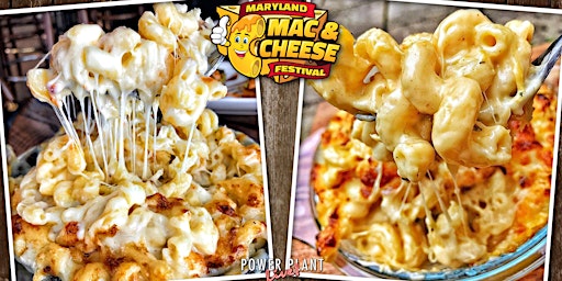 Maryland Mac & Cheese Festival primary image