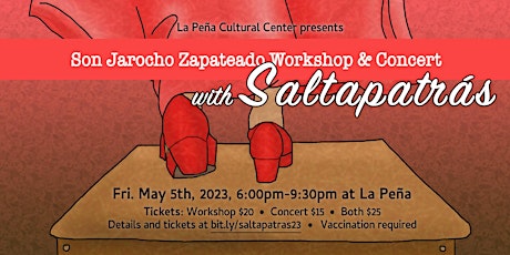 Son Jarocho Zapateado Workshop + Concert with Saltapatrás!