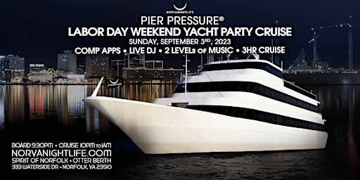 Norfolk Labor Day Weekend Pier Pressure Party Cruise primary image