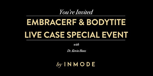 EmbraceRF & BodyTite Special Event with Dr. Kevin Hanz