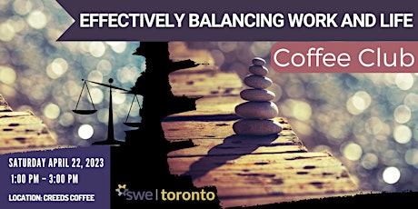 SWE Coffee Club: Effectively Balancing Work and Life