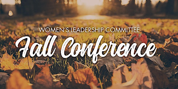 2018 LFBF Women's Leadership Committee Fall Conference