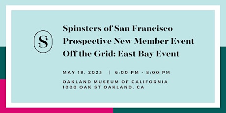 Spinsters of San Francisco PNM Event: Off the Grid at OMCA primary image