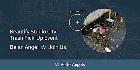 Beautify Studio City!  A Better Angels Trash Pick-Up Event