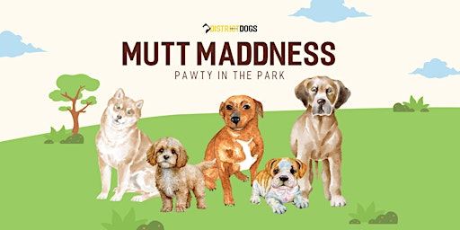 NEW DATE: District Dogs Mutt Maddness