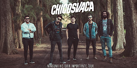 Imagen principal de Chicosvaca - Ninguna Historia Importante Tour 2018
