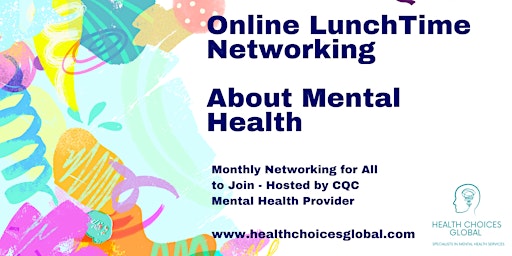 Imagen principal de Online Lunch Time Networking – About Mental Health - Monthly Meeting