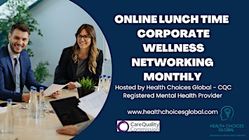 Online Lunch Time – Corporate Wellness Networking Event - Monthly primary image