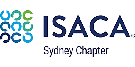 ISACA Sydney Chapter Virtual Professional Development - 15th May 2024