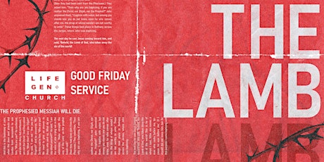 LIFEGEN GOOD FRIDAY SERVICE | THE LAMB