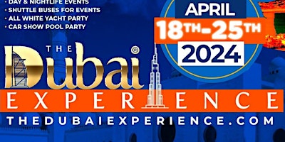 Imagem principal do evento THE DUBAI EXPERIENCE April 18 - 25, 2024