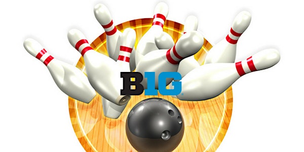 Sacramento 11th Annual Big Ten Bowling Competition