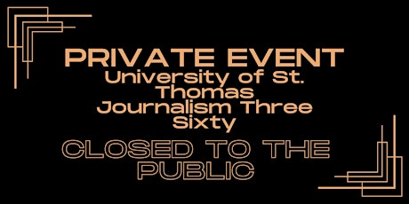 Hauptbild für University of St. Thomas: Journalism ThreeSixty Event (Private Event)