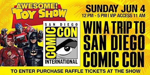Awesome Toy Show - WIN A TRIP TO SAN DIEGO COMIC CON