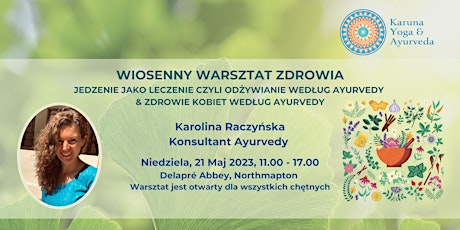 Imagem principal do evento DZIEŃ Z AYURWEDĄ  ~ WIOSENNY WARSZTAT ZDROWIA