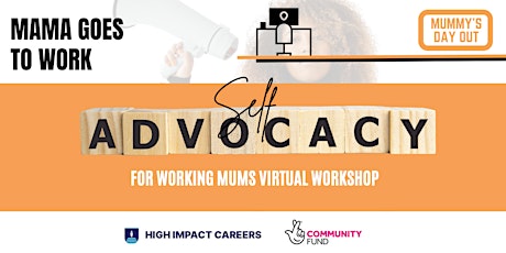 Mama Goes to Work - Self Advocacy for Working Mums Workshop